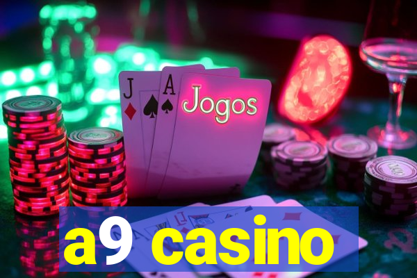 a9 casino